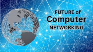 the Future of Computer Networks